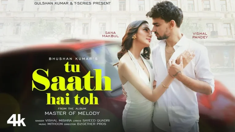 Tu Saath Hai Toh Song Lyrics