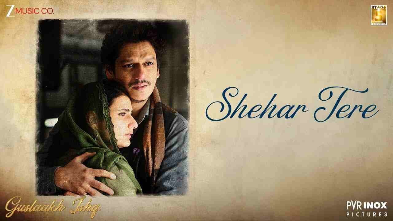 Shehar Tere Lyrics in Hindi