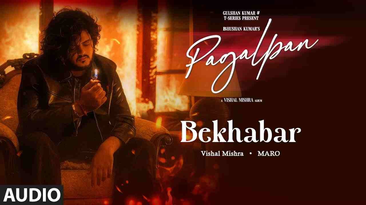 Bekhabar Lyrics in Hindi